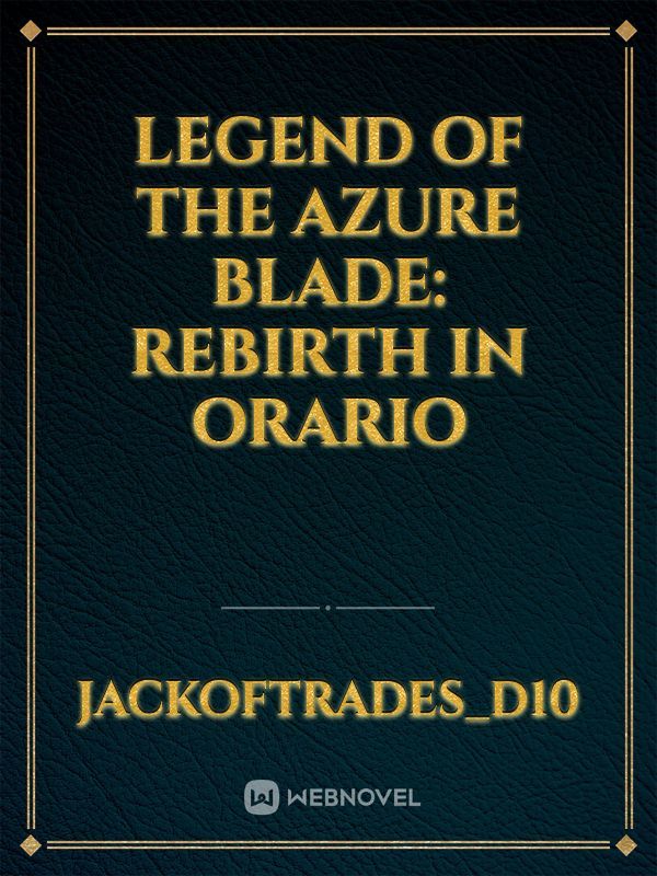 Legend of the Azure Blade: Rebirth in Orario Book