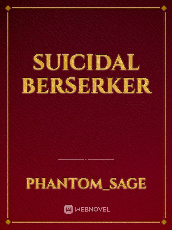 Suicidal Berserker Book