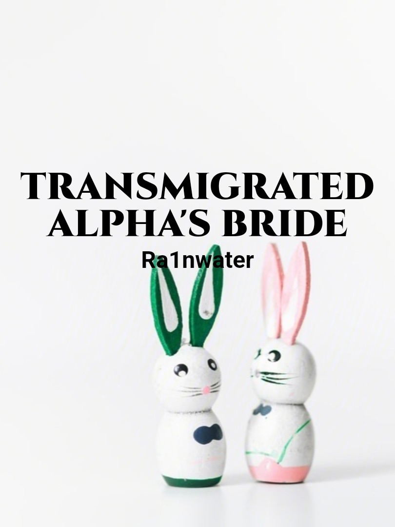 Transmigrated Alpha's Bride Book