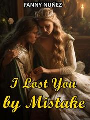 I LOST YOU BY MISTAKE Book