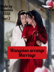arrange marriage wangxian 

part 2 Book