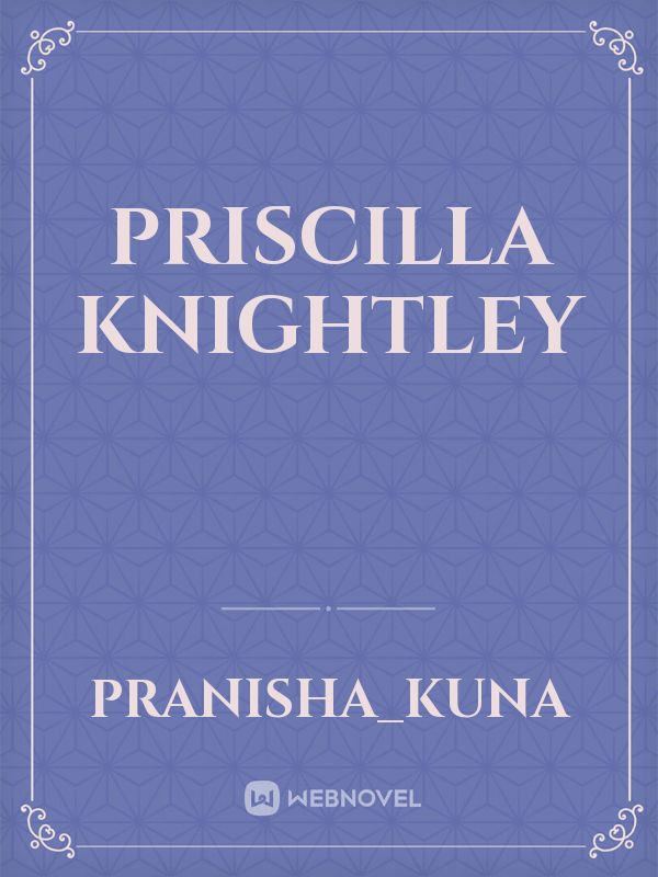 Priscilla Knightley