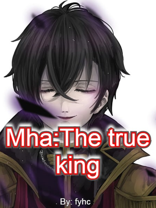 MHA: The true king