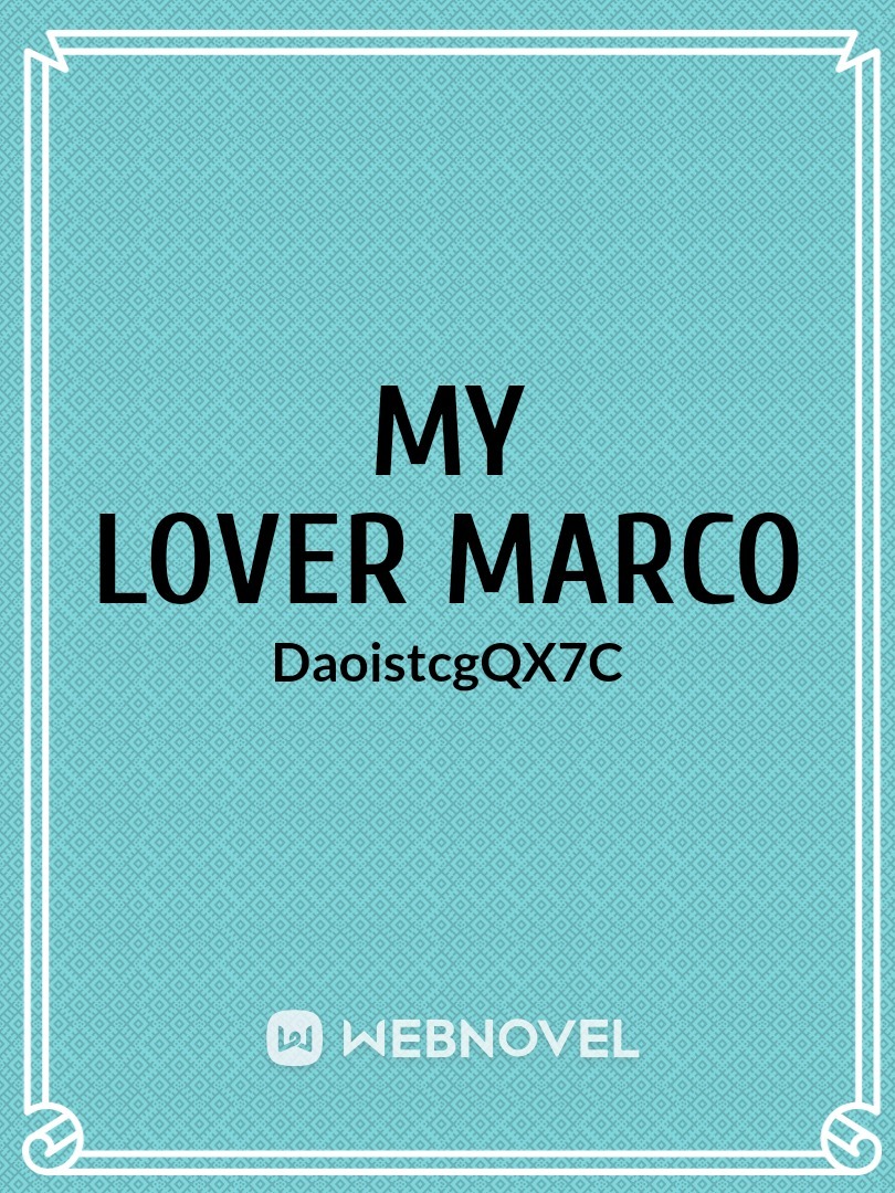 my lover marco