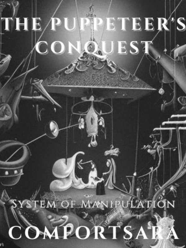 The Puppeteer's Conquest: System of Manipulation