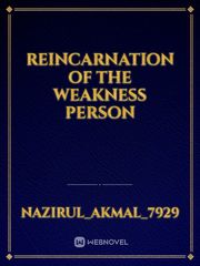 Reincarnation Of The Weakness Person Book