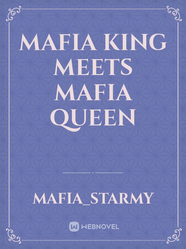 MAFIA KING MEETS MAFIA QUEEN