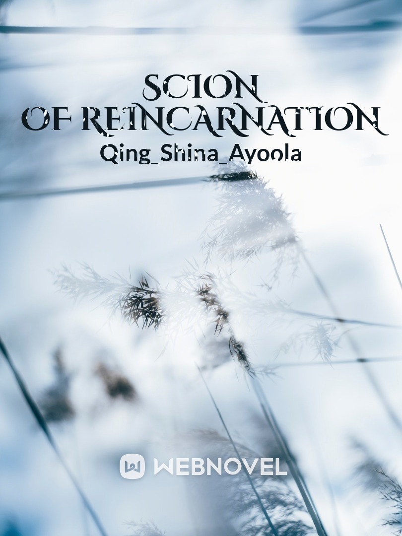Scion of reincarnation
