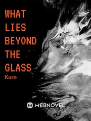 What Lies Beyond the glass Book