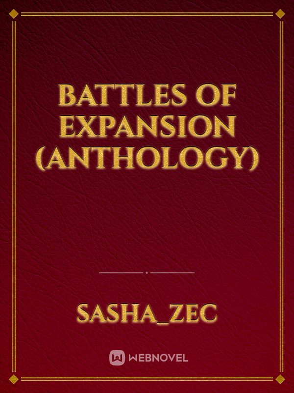 Battles of Expansion (Anthology) Book