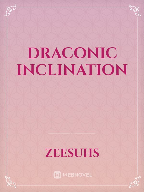 Draconic Inclination