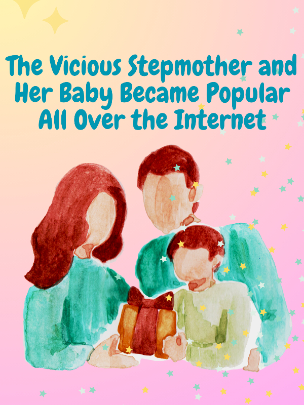 The Vicious Stepmother & Her Baby Became Popular in the Internet