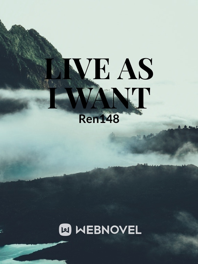 live as I want