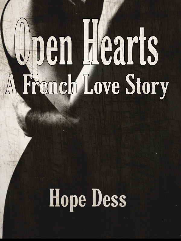 Open Hearts, A French Love Story Book