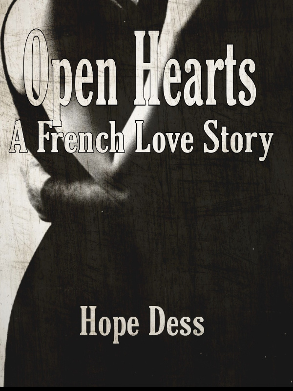 Open Hearts, A French Love Story