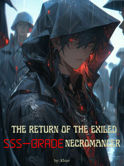 The Return of the Exiled SSS-grade Necromancer Book
