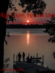 High School, Fun and Love Book
