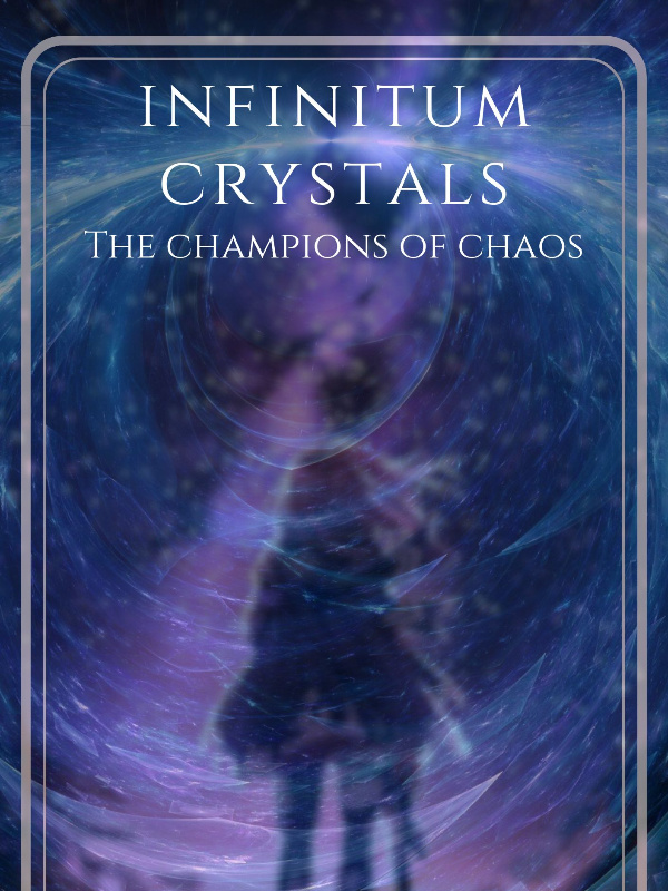 Infinitum Crystals [V] - The Champions of Chaos