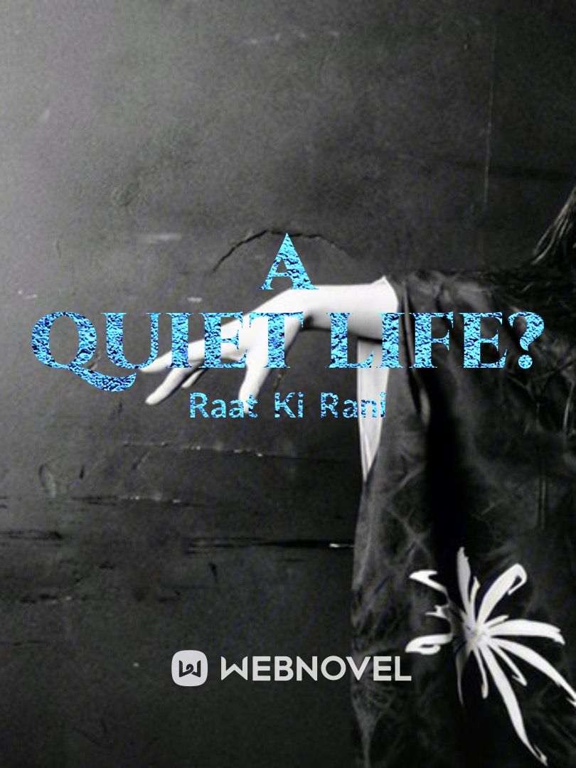 A Quiet Life (Ghost Hunt) Book