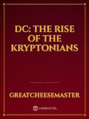 DC: The Rise Of The Kryptonians Book