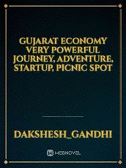 Gujarat economy very powerful journey, adventure, startup, picnic spot Book