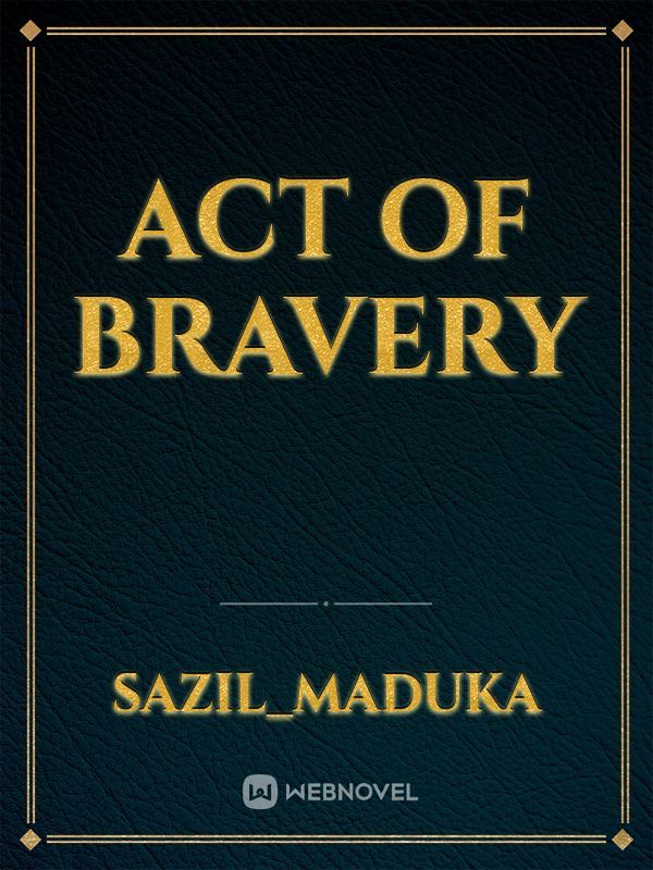 act of bravery Book