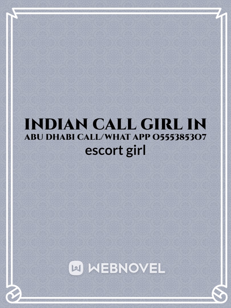 Indian Call Girl in Abu Dhabi