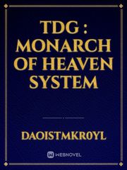 TDG : MONARCH OF HEAVEN SYSTEM Book