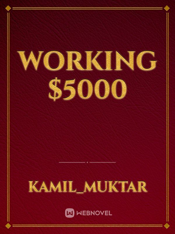 working $5000