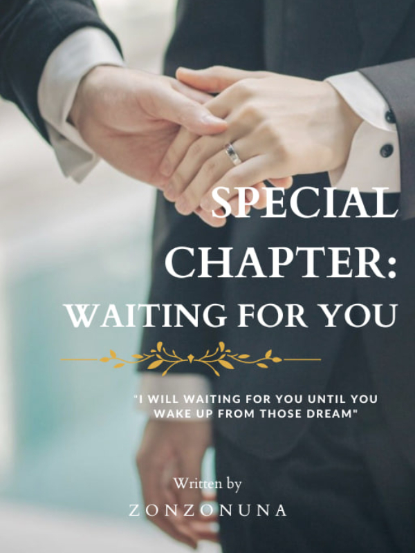 SPECIAL CHAPTER: WAITING FOR YOU Book