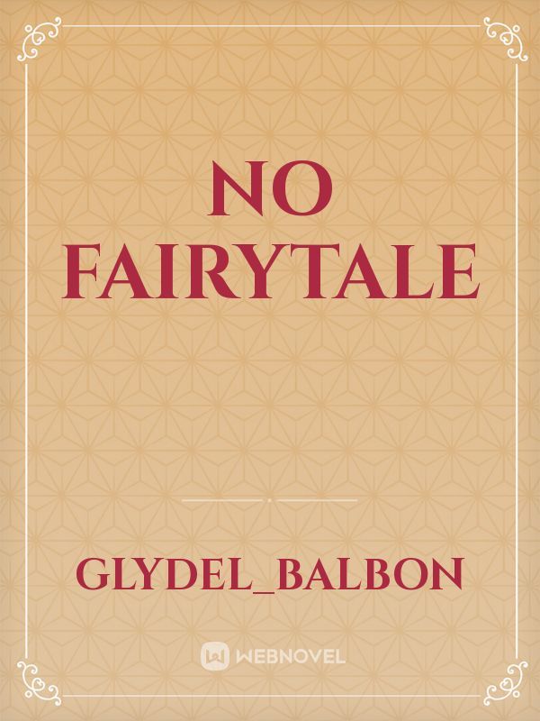 No Fairytale