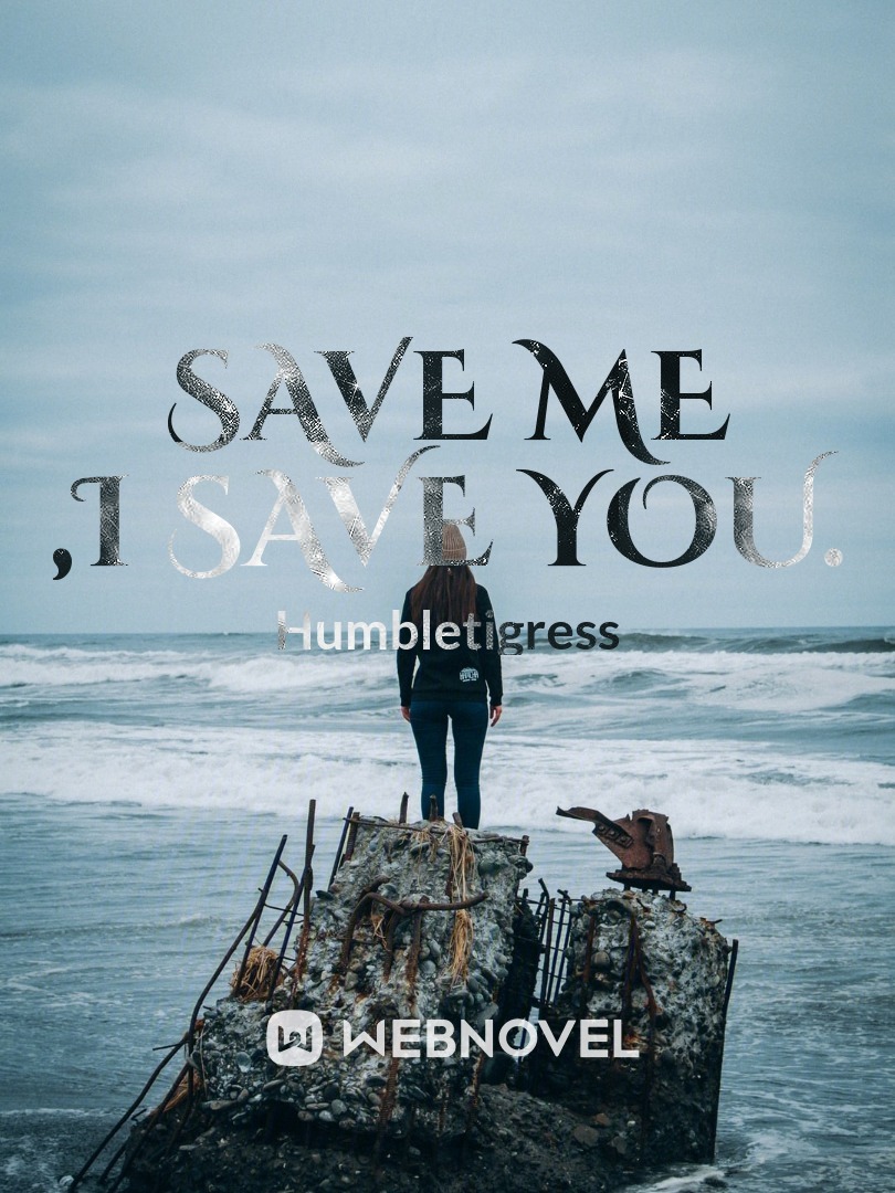 Save me ,I save You.