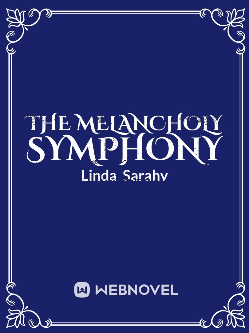 The Melancholy Symphony