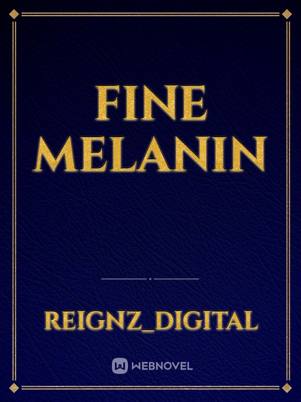 Fine Melanin Book
