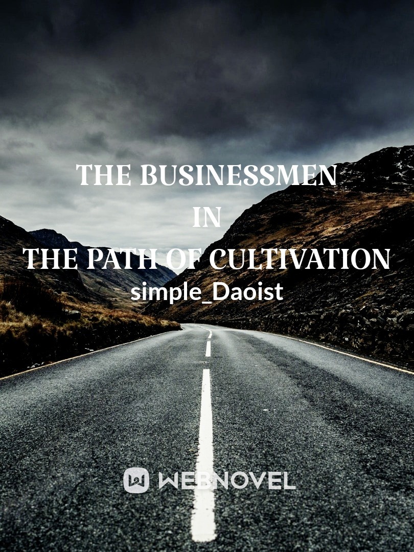 The businessmen in the path of cultivation