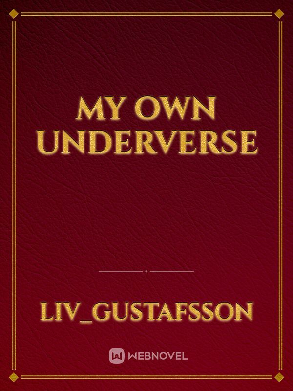 My own underverse Book