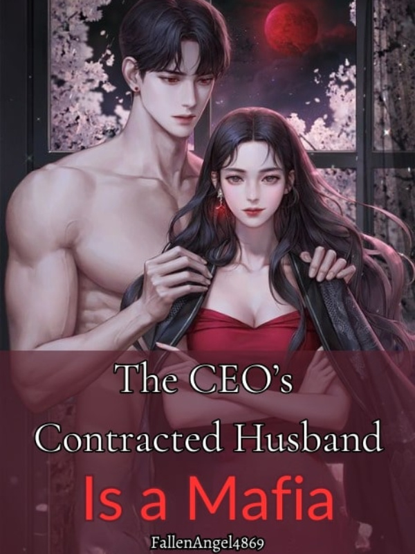 The CEO's Contracted Husband is a Mafia