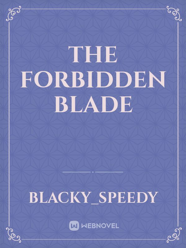 the forbidden blade