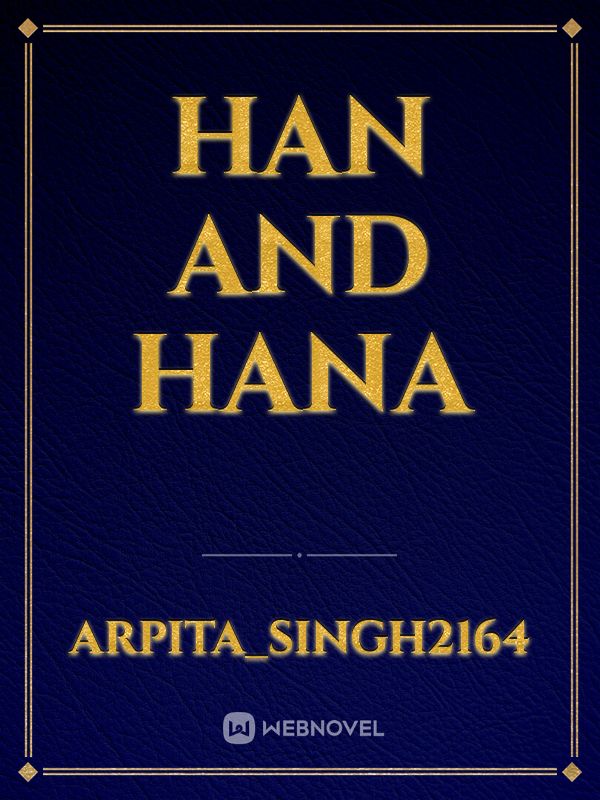 HAN AND HANA Book