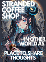 Stranded Coffee Shop In Other World As Place To Share Thoughts Book