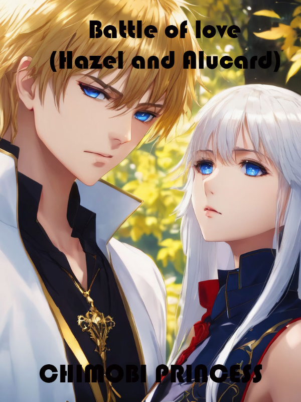 Battle Of Love ( Hazel and Alucard)
