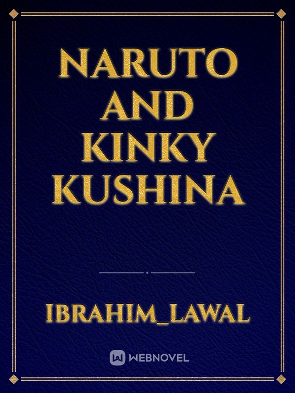Naruto and kinky kushina
