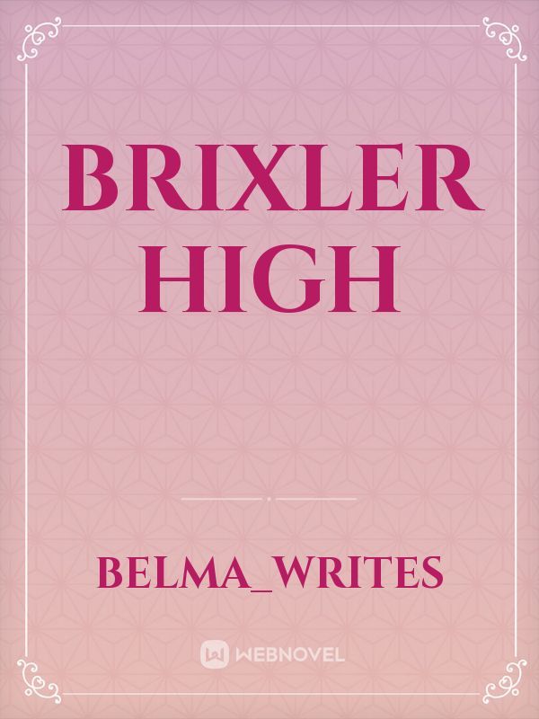 Brixler High