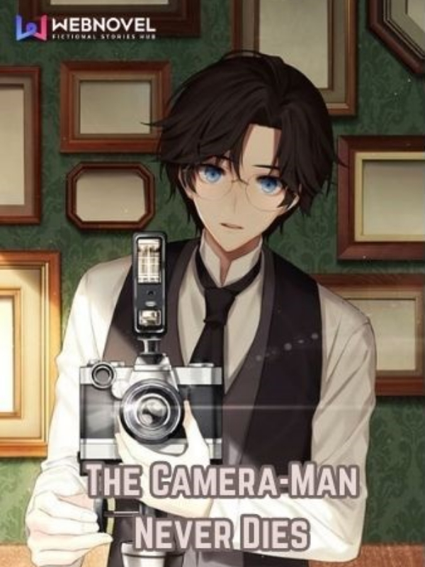 The Camera-Man Never Dies Book