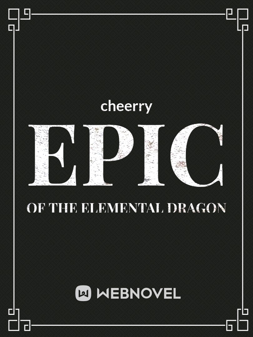 Epic of the elemental Dragon