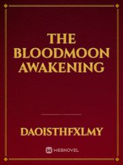 The Bloodmoon Awakening Book