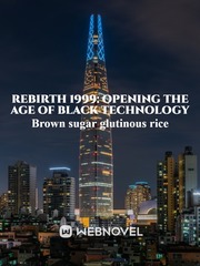 Rebirth 1999: Unleashing the Era of Black Technology Book