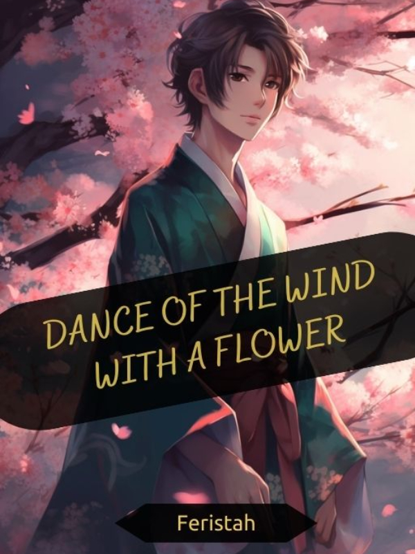 Dance of The Wind with A Flower