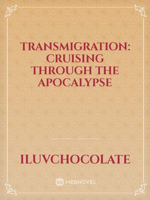 Transmigration: Cruising Through The Apocalypse