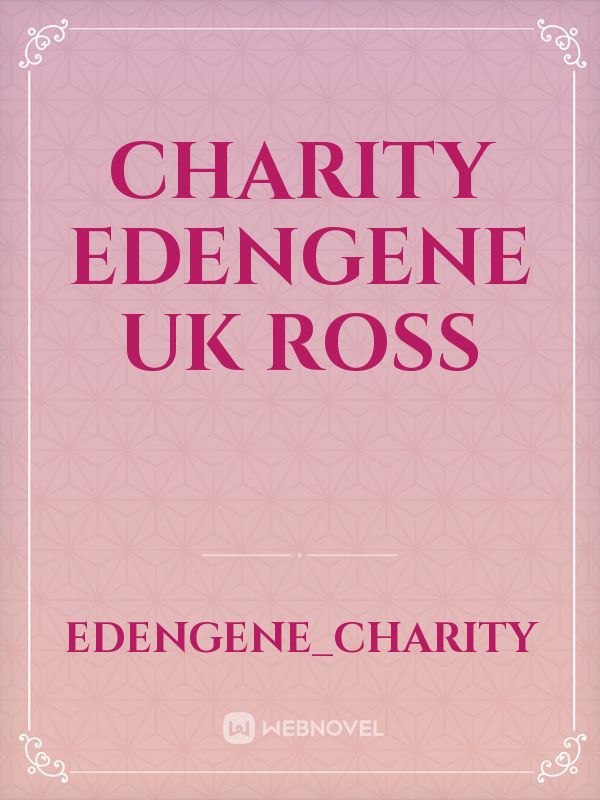 charity 
Edengene
UK


Ross Book